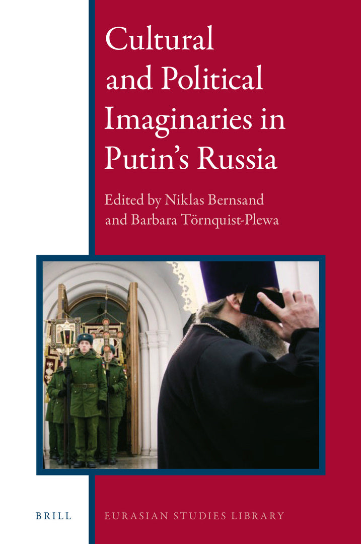 Cover image for Cultural and Political Imaginaries in Putin’s Russia ISBN 9789004366664